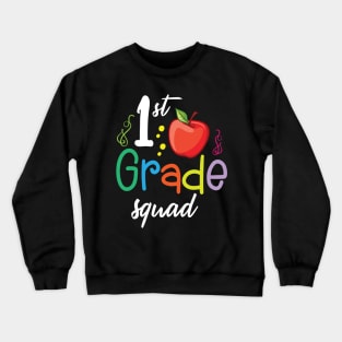 1st Grade Squad Teacher Student Happy Back To School Day Crewneck Sweatshirt